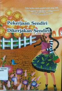 Pekerjaan Sendiri dikerjakan sendiri